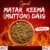 Matar (Green Peas) Keema (Mutton) Daig